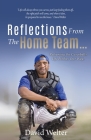 Reflections From the Home Team... Reframing the Curveballs Life Pitches Our Way! By David Welter Cover Image