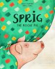 Sprig the Rescue Pig By Leslie Crawford, Sonja Stangl (Illustrator) Cover Image