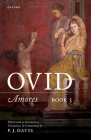 Ovid: Amores Book 3: Edited with an Introduction, Translation, and Commentary Cover Image