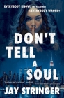 Don't Tell A Soul: A Psychological Mystery Thriller Cover Image