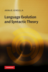 Language Evolution and Syntactic Theory (Approaches to the Evolution of Language) By Anna R. Kinsella Cover Image