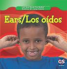 Ears / Los Oídos (Let's Read about Our Bodies / Hablemos del Cuerpo Humano) By Cynthia Klingel, Robert B. Noyed Cover Image