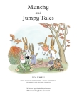 Munchy and Jumpy Tales Volume 1: A Social-Emotional Book for Kids about Practicing Mindfulness, Finding Joy, and Getting Second Chances Read-Aloud Sto By Noah Teitelbaum, Julia Gootzeit (Illustrator) Cover Image