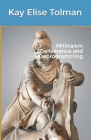 Mithraism Deliverance and Deprogramming By Kay Elise Tolman Cover Image