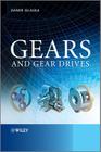 Gears and Gear Drives By Damir T. Jelaska Cover Image