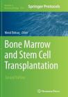 Bone Marrow and Stem Cell Transplantation (Methods in Molecular Biology #1109) Cover Image