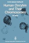 Human Oocytes and Their Chromosomes: An Atlas Cover Image