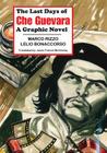 The Last Days of Che Guevara: A Graphic Novel By Marco Rizzo, Lelio Bonaccorso (Illustrator), Jason Francis Mc Gimsey (Translator) Cover Image