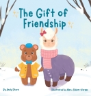 The Gift of Friendship By Andy Stern Cover Image