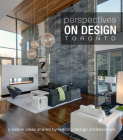 Perspectives on Design Toronto: Creative Ideas Shared By Leading Design Professionals By LLC Panache Partners Cover Image