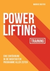 Powerlifting Training: Eine Einführung in die wichtigsten Programme aller Zeiten By Markus Beuter Cover Image