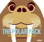 The Polar Pack: With 5 Paper Animals and Scenery to Make (Mibo(r)) By Madeleine Rogers (Illustrator) Cover Image