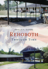Rehoboth Through Time By Phyllis A. Dupere Cover Image