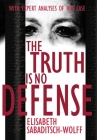 The Truth is No Defense Cover Image