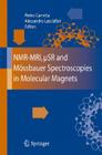 Nmr-Mri, µSr and Mössbauer Spectroscopies in Molecular Magnets By Pietro Carretta (Editor), Alessandro Lascialfari (Editor) Cover Image