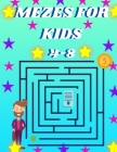 Mazes For Kids Ages 4-8: Maze Activity Book And coloring for boys and girels.mazes fo kids ages 4-6_ 4-8 Cover Image