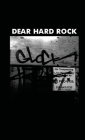 Dear Hard Rock Cover Image