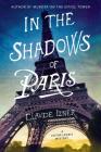In the Shadows of Paris: A Victor Legris Mystery (Victor Legris Mysteries #5) By Claude Izner Cover Image