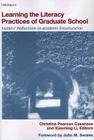 Learning the Literacy Practices of Graduate School: Insiders' Reflections on Academic Enculturation By Christine Pearson Casanave (Editor), Xiaoming Li (Editor), John M. Swales (Foreword by) Cover Image
