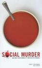 Social Murder and Other Shortcomings of Conservative Economics By Robert Chernomas, Ian Hudson Cover Image
