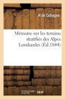 Mémoire Sur Les Terrains Stratifiés Des Alpes Lombardes Cover Image