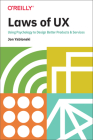 Laws of UX: Using Psychology to Design Better Products & Services Cover Image