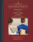 Child Maltreatment Assessment: Volume 1 - Physical Signs of Abuse By Debra Esernio-Jenssen, Ruchita Doshi, Randell Alexander Cover Image