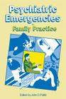 Psychiatric Emergencies in Family Practice By J. Pollitt (Editor) Cover Image