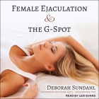 Female Ejaculation and the G-Spot Cover Image