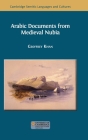 Arabic Documents from Medieval Nubia Cover Image
