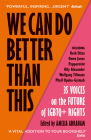 We Can Do Better Than This: 35 Voices on the Future of LGBTQ+ Rights By Beth Ditto, Owen Jones, Olly Alexander Cover Image