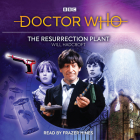 The Resurrection Plant: 2nd Doctor Audio Original (Doctor Who) By Will Hadcroft Cover Image