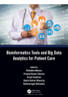 Bioinformatics Tools and Big Data Analytics for Patient Care By Rishabha Malviya (Editor), Pramod Kumar Sharma (Editor), Sonali Sundram (Editor) Cover Image