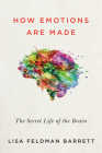 How Emotions Are Made: The Secret Life of the Brain Cover Image