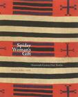 Spider Woman's Gift:  Nineteenth-Century Diné Textiles: Nineteenth-Century Diné Textiles Cover Image