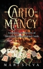 Cartomancy: Unlocking the Secrets of Divination Using Playing Cards Cover Image