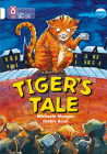 Tiger's Tales (Collins Big Cat) By Michaela Morgan, Debbie Boon (Illustrator) Cover Image