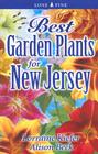 Best Garden Plants for New Jersey (Best Garden Plants For...) By Lorraine Kiefer, Alison Beck Cover Image