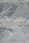 Tailings By Kaethe Schwehn Cover Image