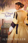 A Single Spark By Judith Miller Cover Image