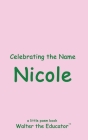 Celebrating the Name Nicole Cover Image