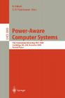 Power-Aware Computer Systems: Third International Workshop, Pacs 2003, San Diego, Ca, Usa, December 1, 2003, Revised Papers (Lecture Notes in Computer Science #3164) By Babak Falsafi (Editor), T. N. Vijaykumar (Editor) Cover Image