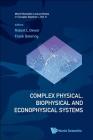Complex Physical, Biophysical & Ec..(V9) (World Scientific Lecture Notes in Complex Systems #9) Cover Image