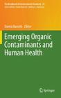 Emerging Organic Contaminants and Human Health (Handbook of Environmental Chemistry #20) By Damia Barcelo (Editor) Cover Image