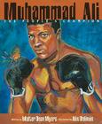 Muhammad Ali: The People's Champion By Walter Dean Myers, Alix Delinois (Illustrator) Cover Image