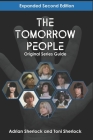 The Tomorrow People Original Series Guide: Expanded Second Edition Cover Image