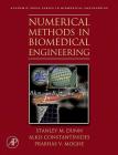 Numerical Methods in Biomedical Engineering By Stanley Dunn, Alkis Constantinides, Prabhas V. Moghe Cover Image