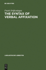The Syntax of Verbal Affixation (Linguistische Arbeiten #231) By Frank Drijkoningen Cover Image