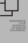 Radioprotective Potential of Sodium Diclofenac Cover Image