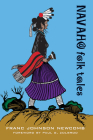 Navaho Folk Tales By Franc Johnson Newcomb, Paul G. Zolbrod (Foreword by) Cover Image